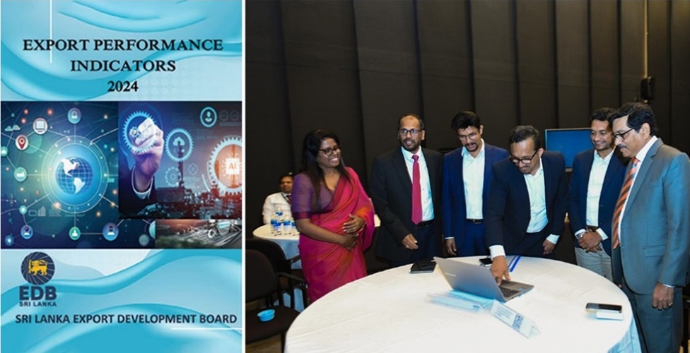 ශ්‍රී ලංකා අපනයන කාර්ය සාධන දර්ශක 2024 වාර්තාව නිල වශයෙන් එළිදක්වයි